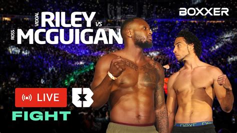 viddal riley vs ross mcguigan